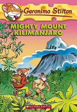 Geronimo Stilton-Mighty Mount Kilimanjaro #41