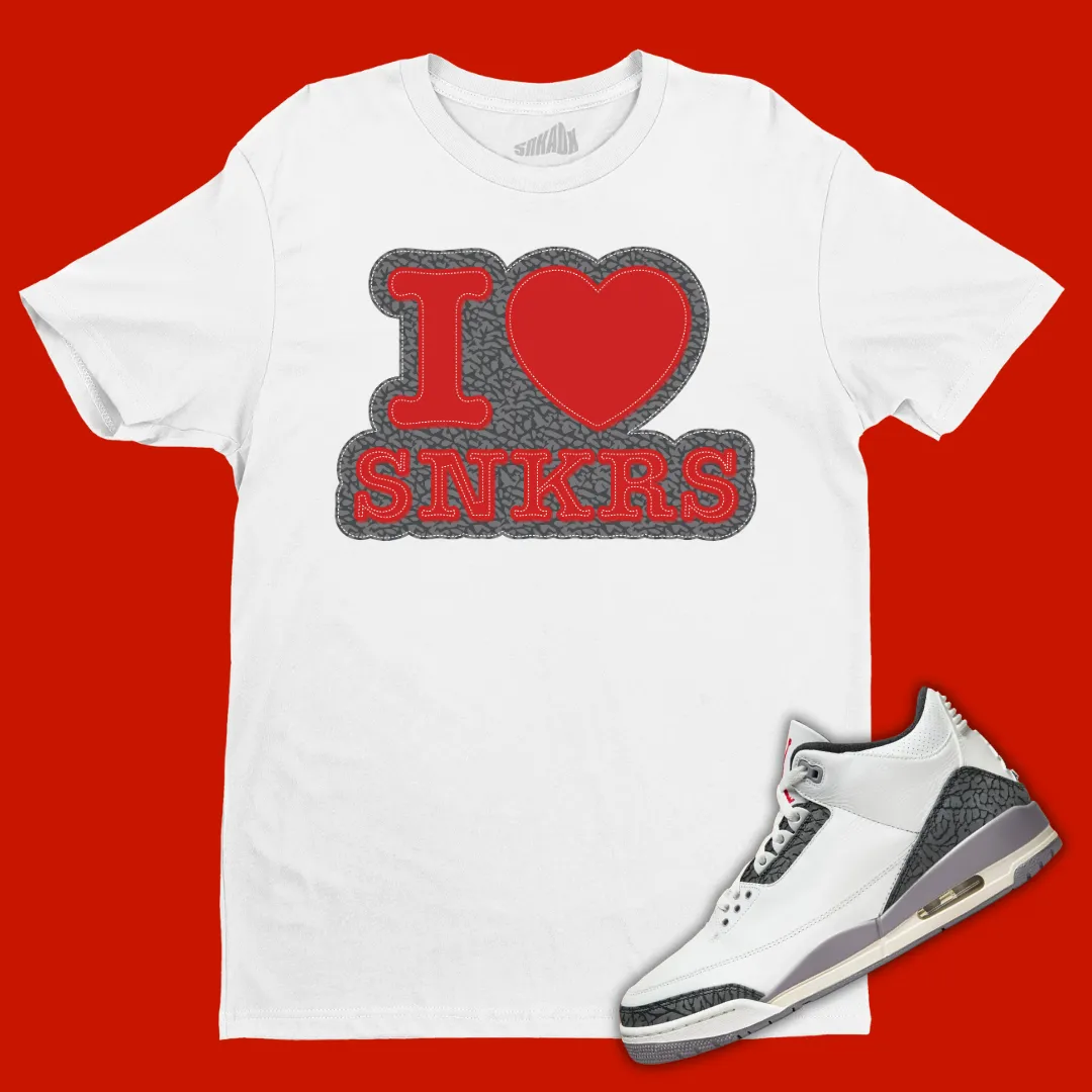 I Love Sneakers T-Shirt Matching Jordan 3 Cement Grey