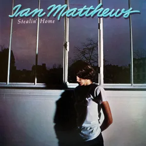 Iain Matthews - Stealin' Home (LP, Album, Kee) (M)