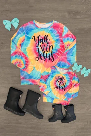 Mom & Me - "Y'all Need Jesus" Tie Dye Top